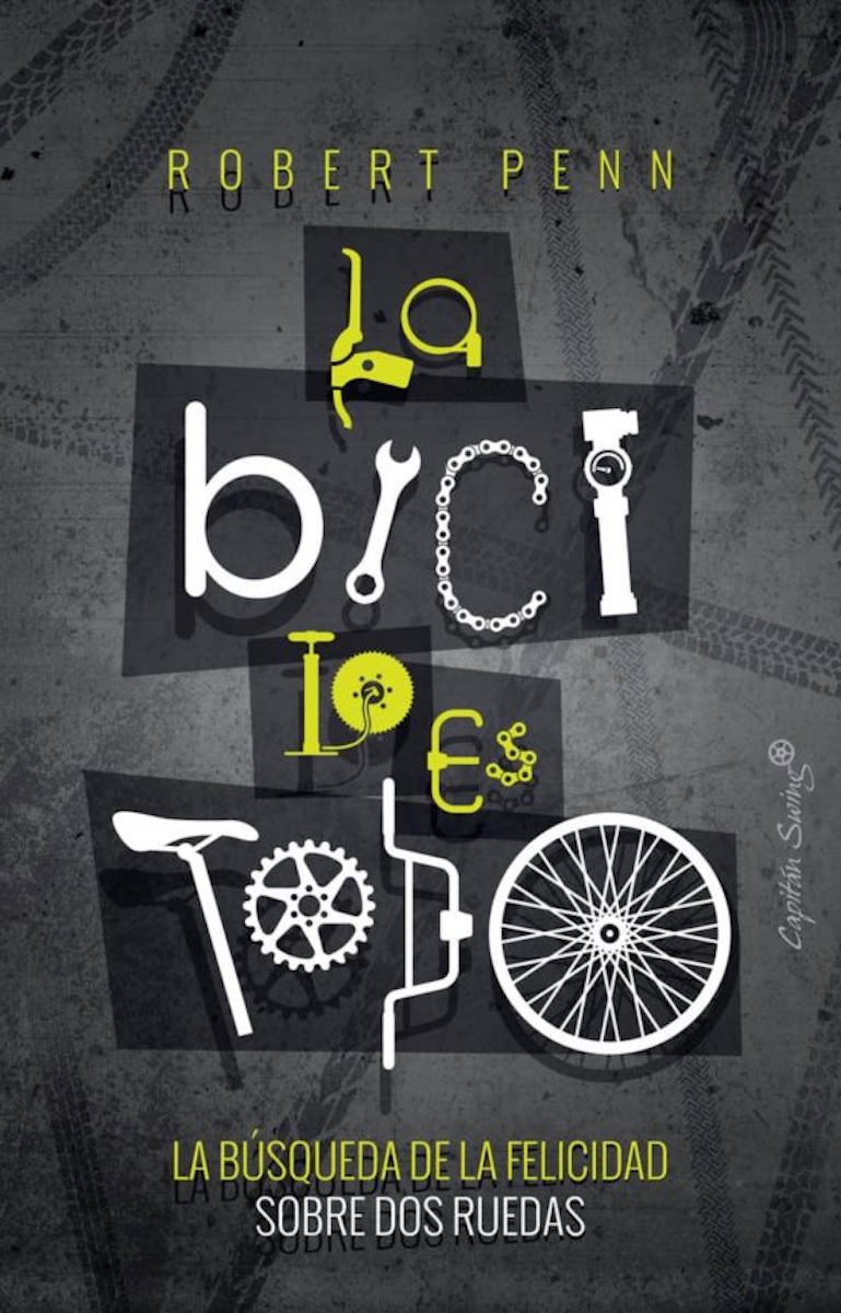 'La bici lo es todo'