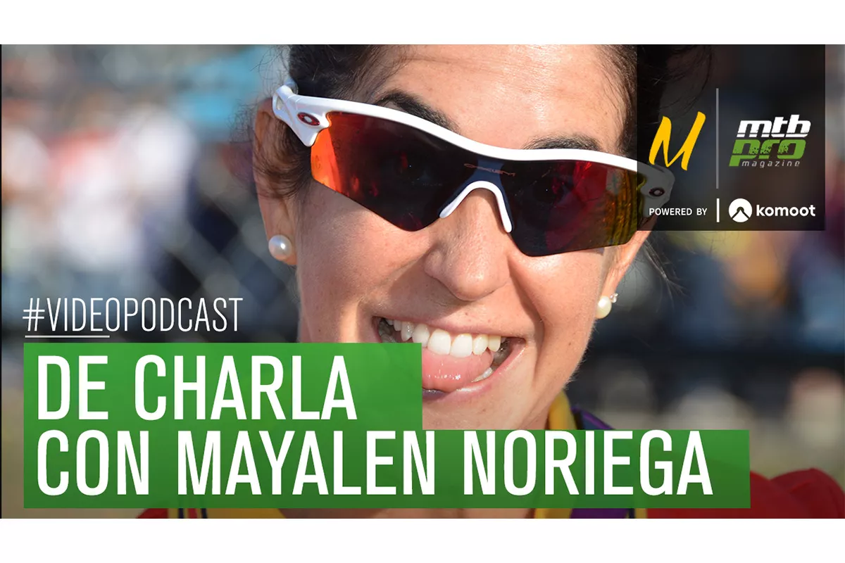 Video podcast: Charlando con Mayalen Noriega