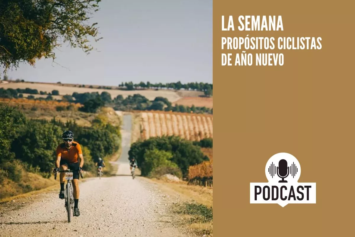 Podcast La Semana: Propósitos ciclistas de Año Nuevo