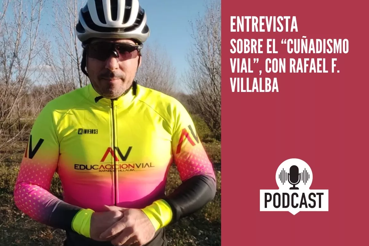 Sobre el “cuñadismo vial”, con Rafael F. Villalba (@educaccionvial_)