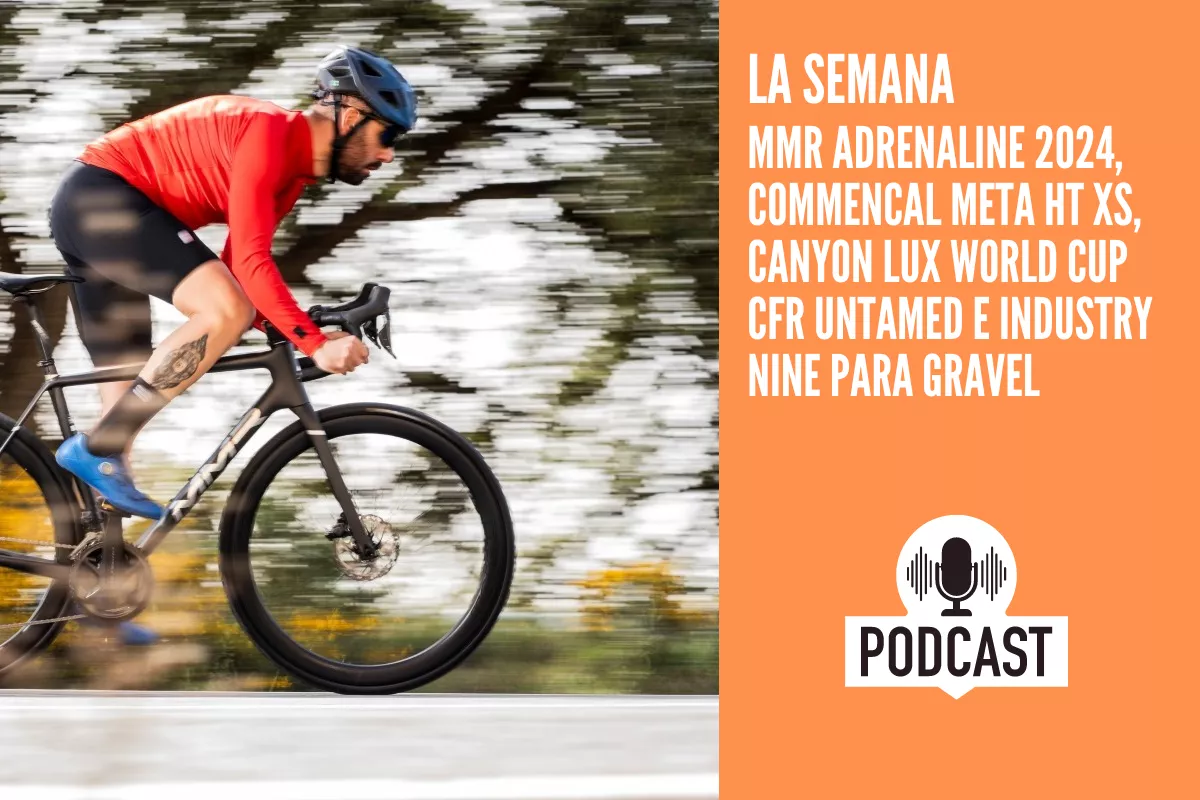 MMR Adrenaline 2024, Commencal Meta HT XS, Canyon Lux World Cup CFR Untamed e Industry Nine para gravel