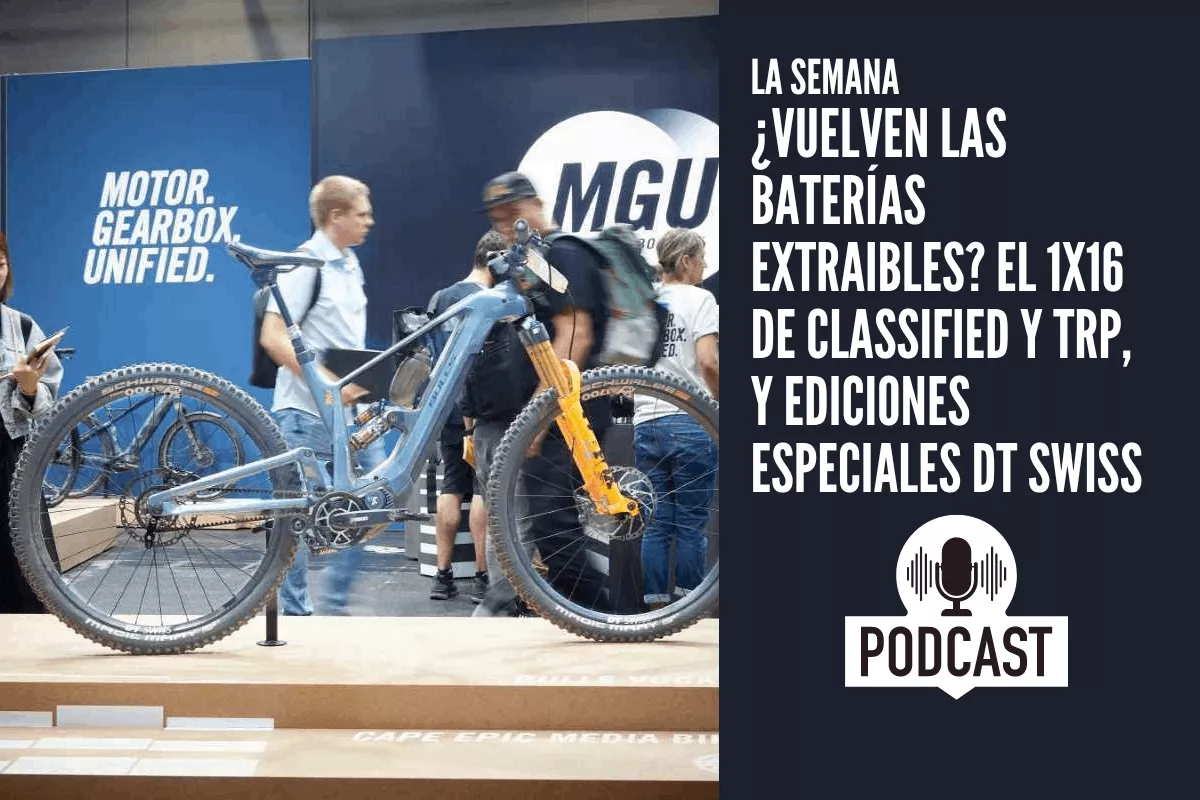 ¿Vuelven las baterías extraíbles? El 1x16 de Classified y TRP, y ediciones especiales DT Swiss