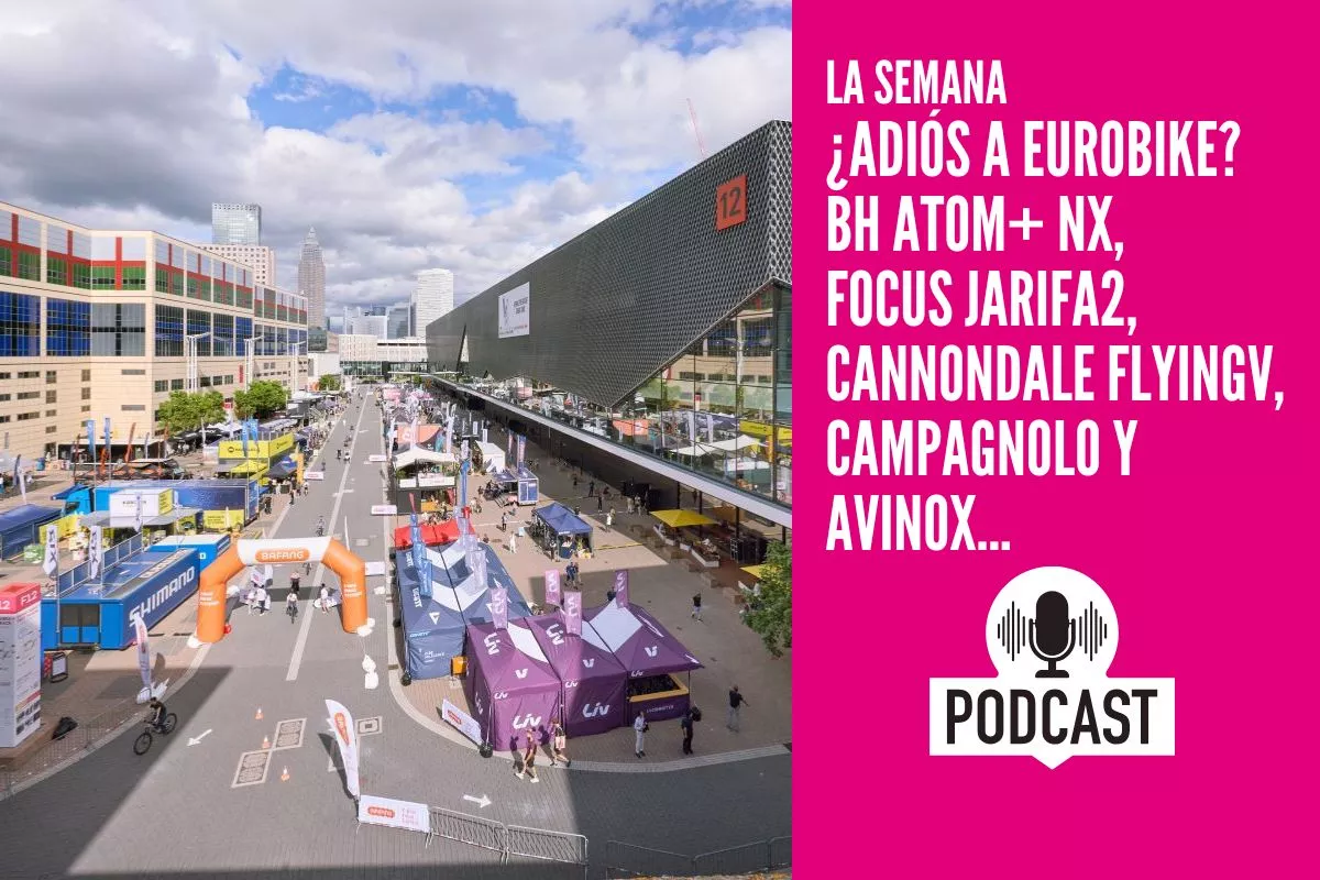 La Semana: ¿Adiós a Eurobike? BH Atom+ NX, Focus Jarifa2, Cannondale FlyingV, novedades Campagnolo y Avinox